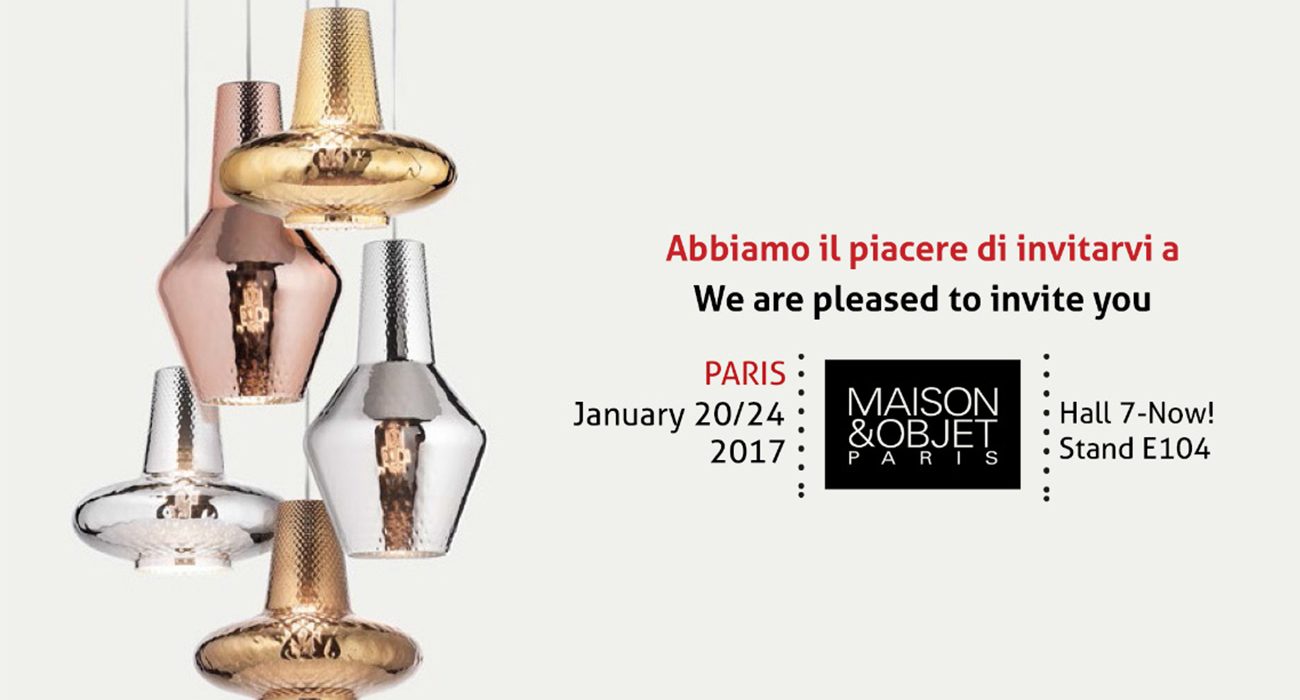 Vi invitiamo a visitarci a Maison&Objet, Parigi, 20-24 gennaio 2017