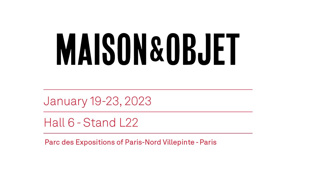 MAISON & OBJET | Paris | January 19-23, 2023