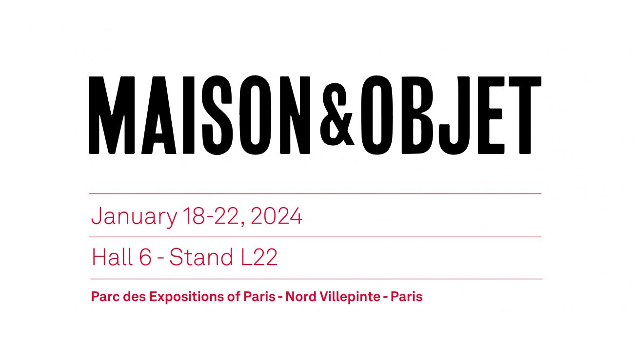 MAISON & OBJET |  Paris | January 18-22, 2024